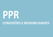 Comissões e rendibilidades PPR